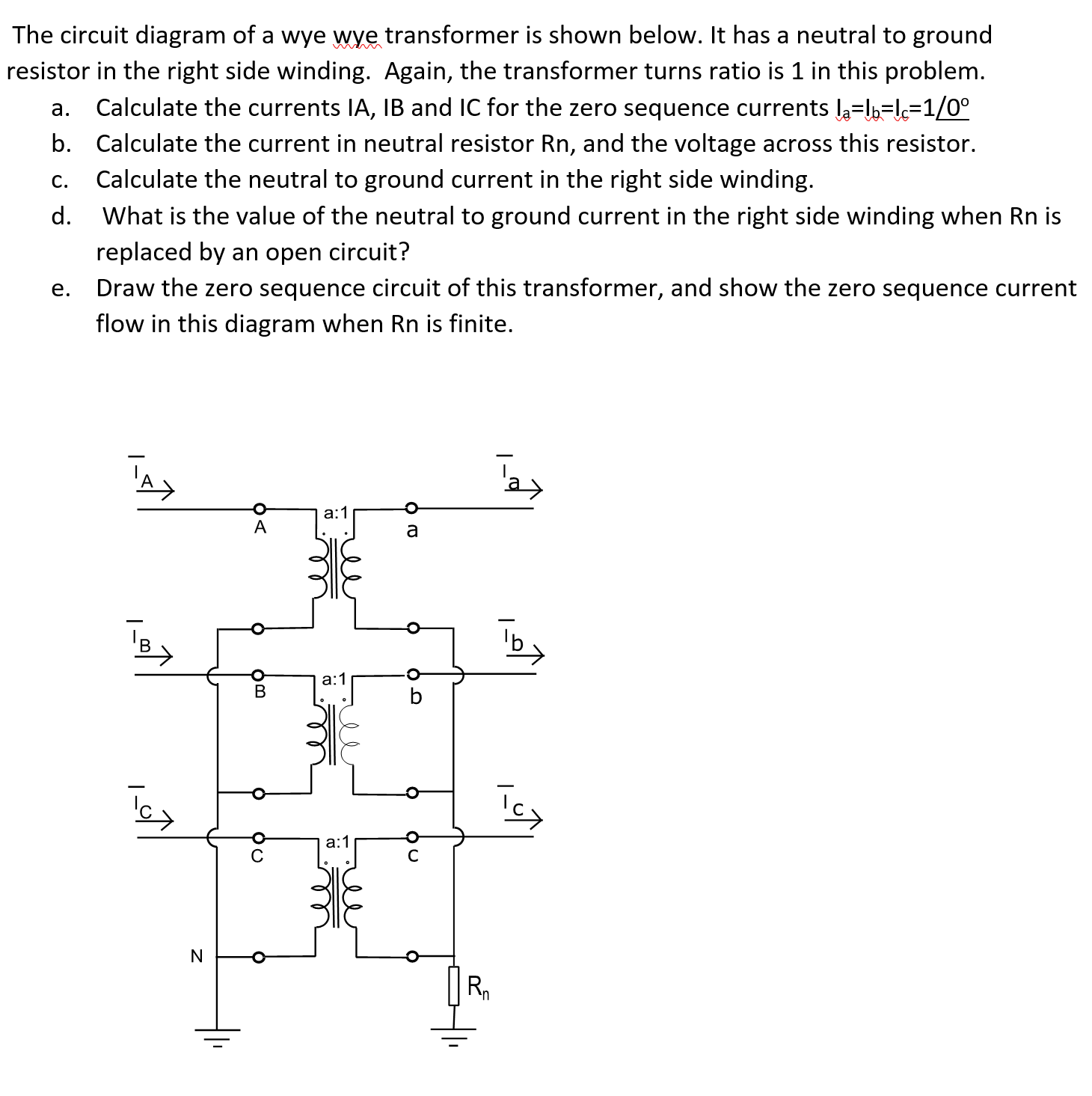 The circuit diagram of a wye wye transformer is shown | Chegg.com