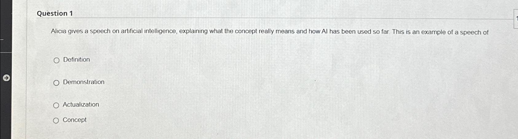 Solved Question 1Alicia gives a speech on artificial | Chegg.com