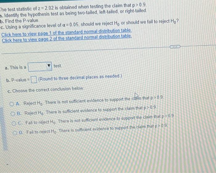 Solved he test statistic of z=2.02 is obtained when testing | Chegg.com