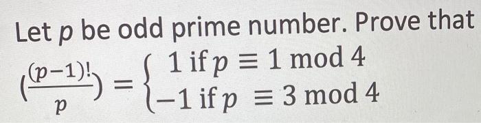 Solved Let P Be Odd Prime Number Prove That 0 1 1 If P