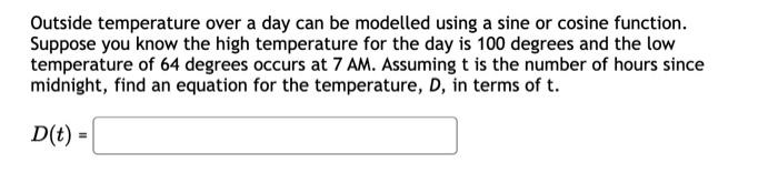 Solved Outside temperature over a day can be modelled using | Chegg.com
