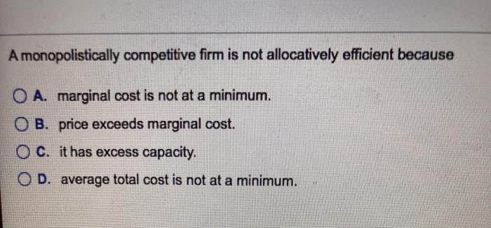 Solved A monopolistically competitive firm is not | Chegg.com