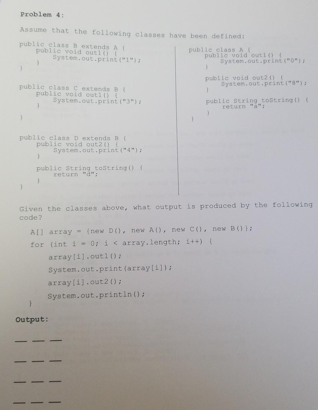Solved Problem 4: Assume that the following classes have | Chegg.com