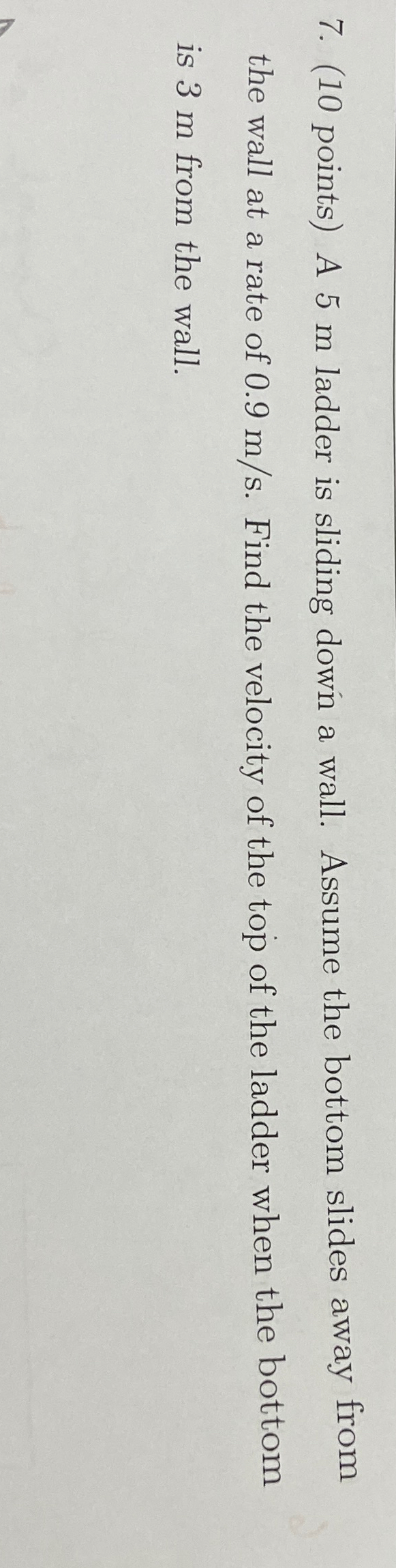 Solved (10 ﻿points) ﻿A 5m ﻿ladder is sliding down a wall. | Chegg.com