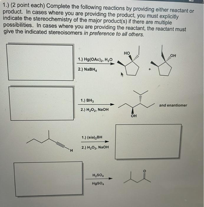 Solved 1.) (2 point each) Complete the following reactions | Chegg.com
