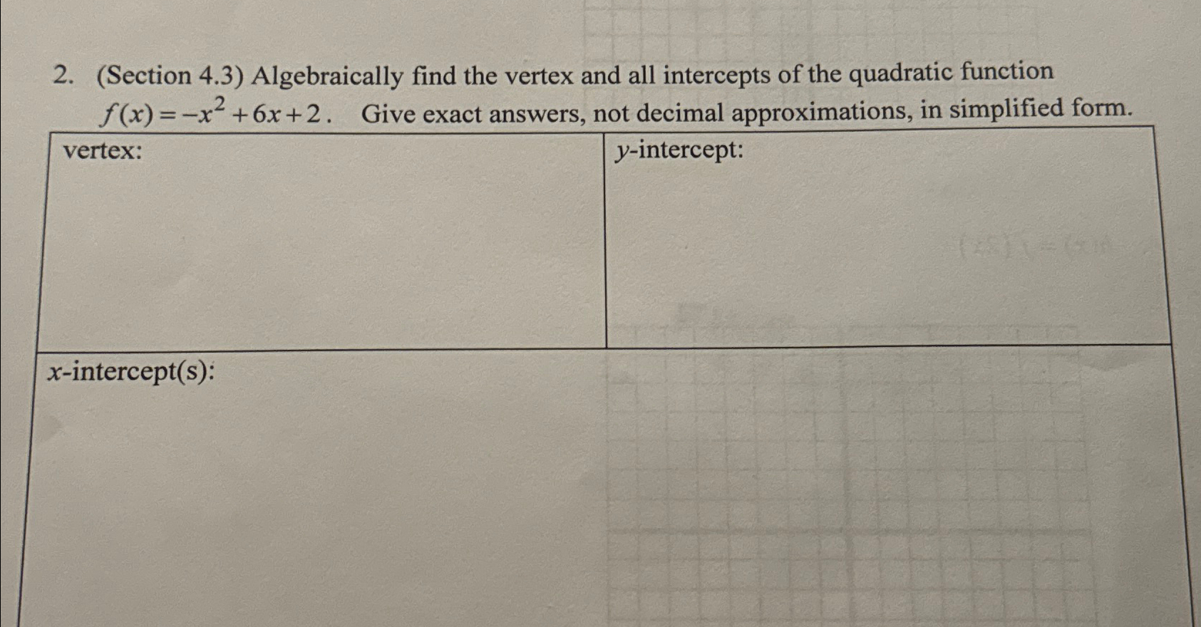 Solved (Section 4.3) ﻿Algebraically find the vertex and all | Chegg.com