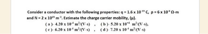 Solved Consider a conductor with the following properties: q | Chegg.com