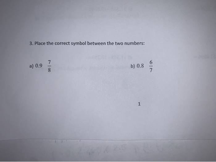 Solved 3. Place the correct symbol between the two numbers: | Chegg.com