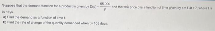 Solved Suppose that the demand function for a product is | Chegg.com