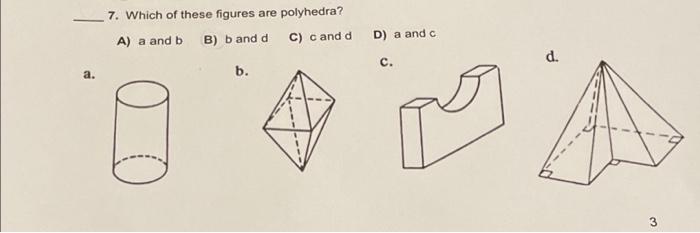 Solved Which Of These Figures Are Polyhedra? A) A And B B) B | Chegg.com