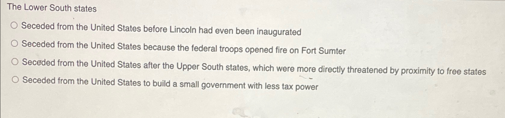 Solved The Lower South statesSeceded from the United States | Chegg.com