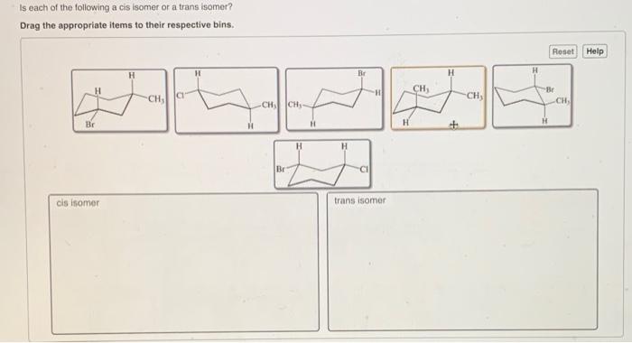 Solved Is each of the following a cis Isomer or a trans | Chegg.com