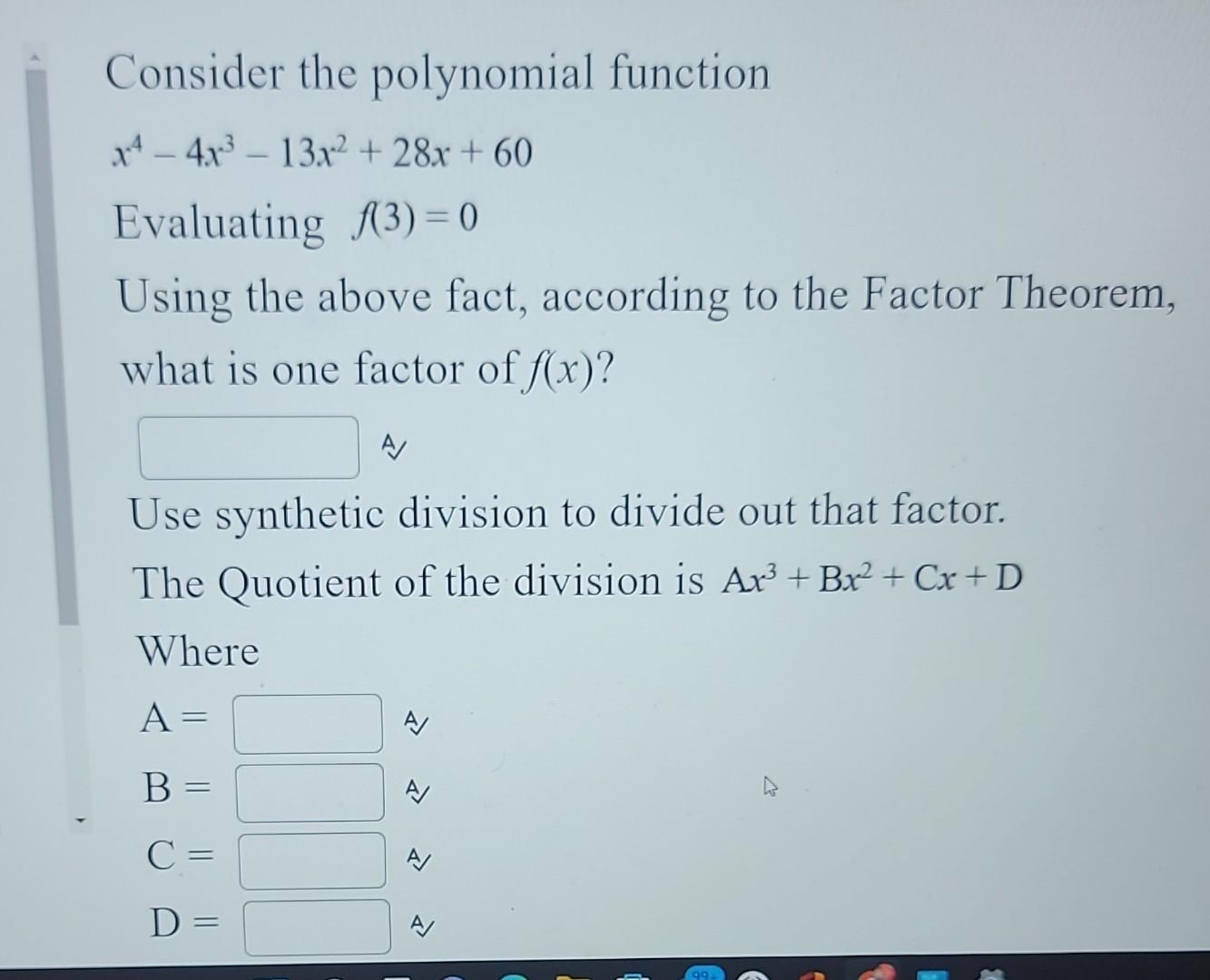 Solved Consider the polynomial function x4−4x3−13x2+28x+60 | Chegg.com