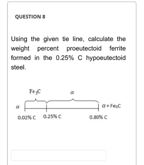 [Solved] QUESTION 8 Using the given tie line, calculate th