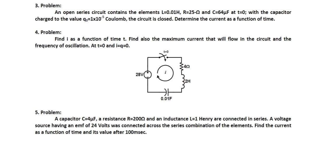 Solved 3. Problem: An open series circuit contains the | Chegg.com