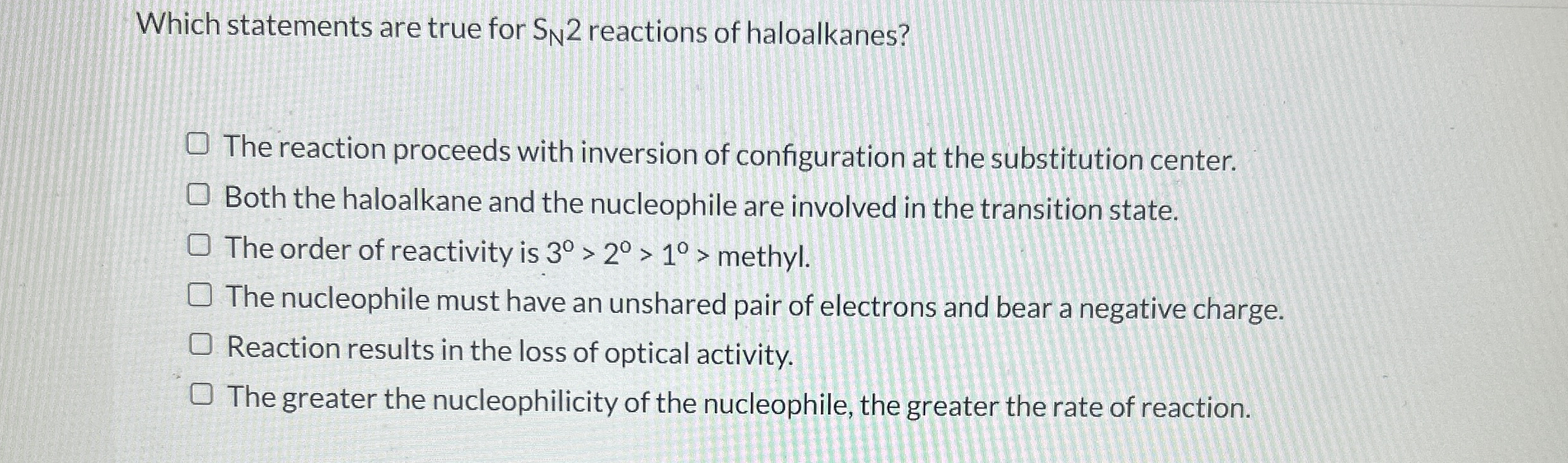 Solved Which statements are true for SN2 ﻿reactions of