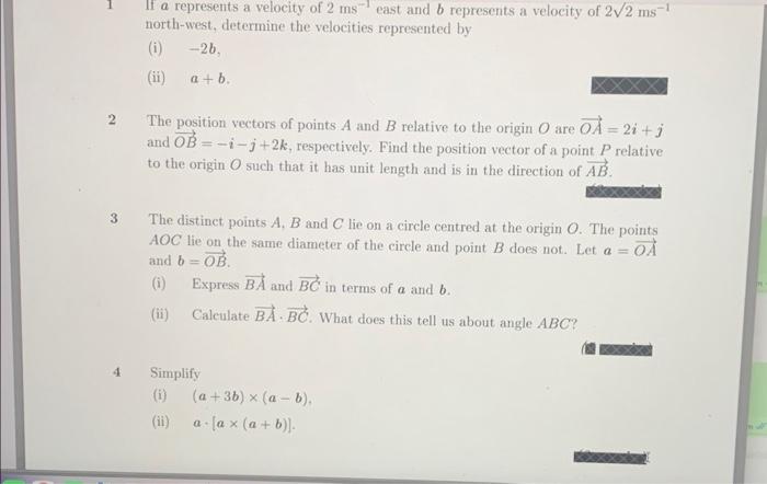 Solved 1 If a represents a velocity of 2 ms−1 east and b | Chegg.com