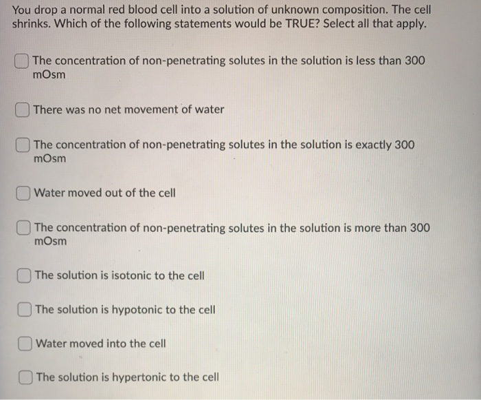 Solved You drop a normal red blood cell into a solution of | Chegg.com