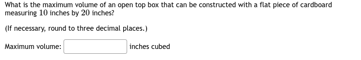 Solved What is the maximum volume of an open top box that | Chegg.com