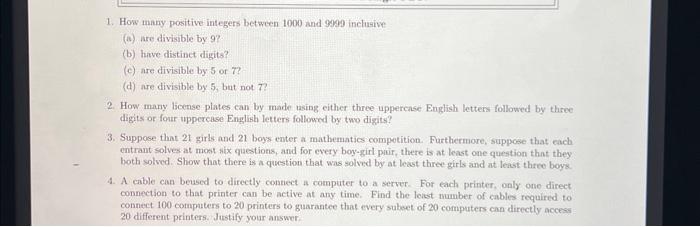 Solved 1. How many positive integers between 1000 and 9909 | Chegg.com