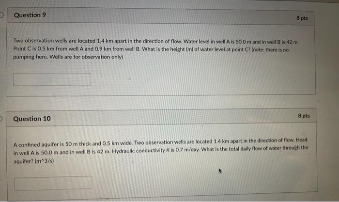 Solved Question 9 8 pts Two observation wells are located