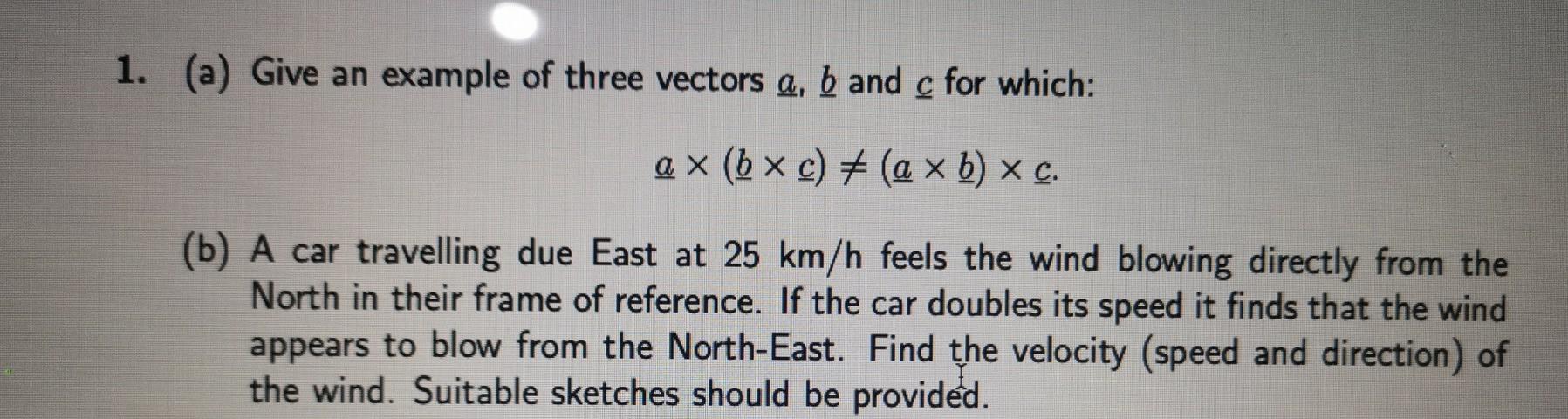 Solved 1 A Give An Example Of Three Vectors A B And F Chegg Com