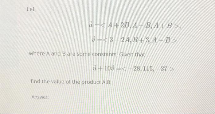 Solved Let U A 2b A B A B V 3 24 B3 A B