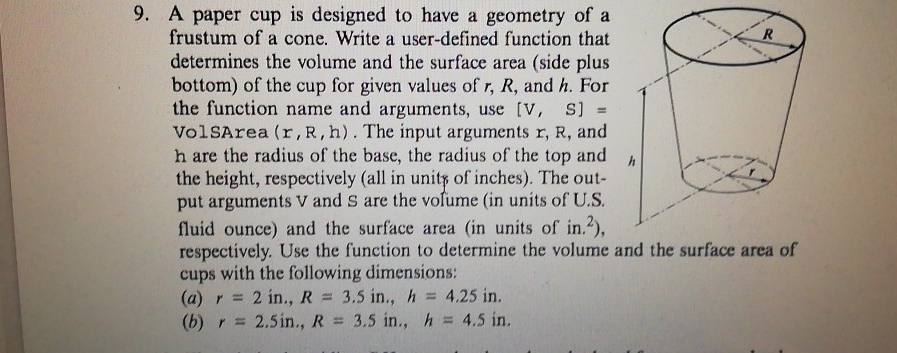 Solved 9. A paper cup is designed to have a geometry of a | Chegg.com