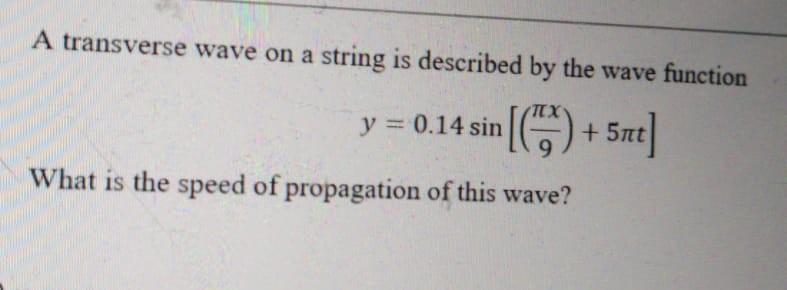 Solved A transverse wave on a string is described by the | Chegg.com