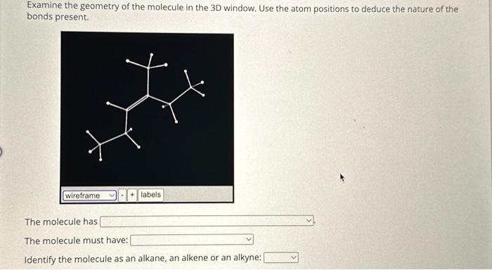 Solved Examine the geometry of the molecule in the 3D | Chegg.com