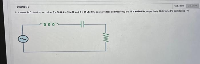 Solved In a series RLC circuit shown below, R=30Ω,L=15mH, | Chegg.com