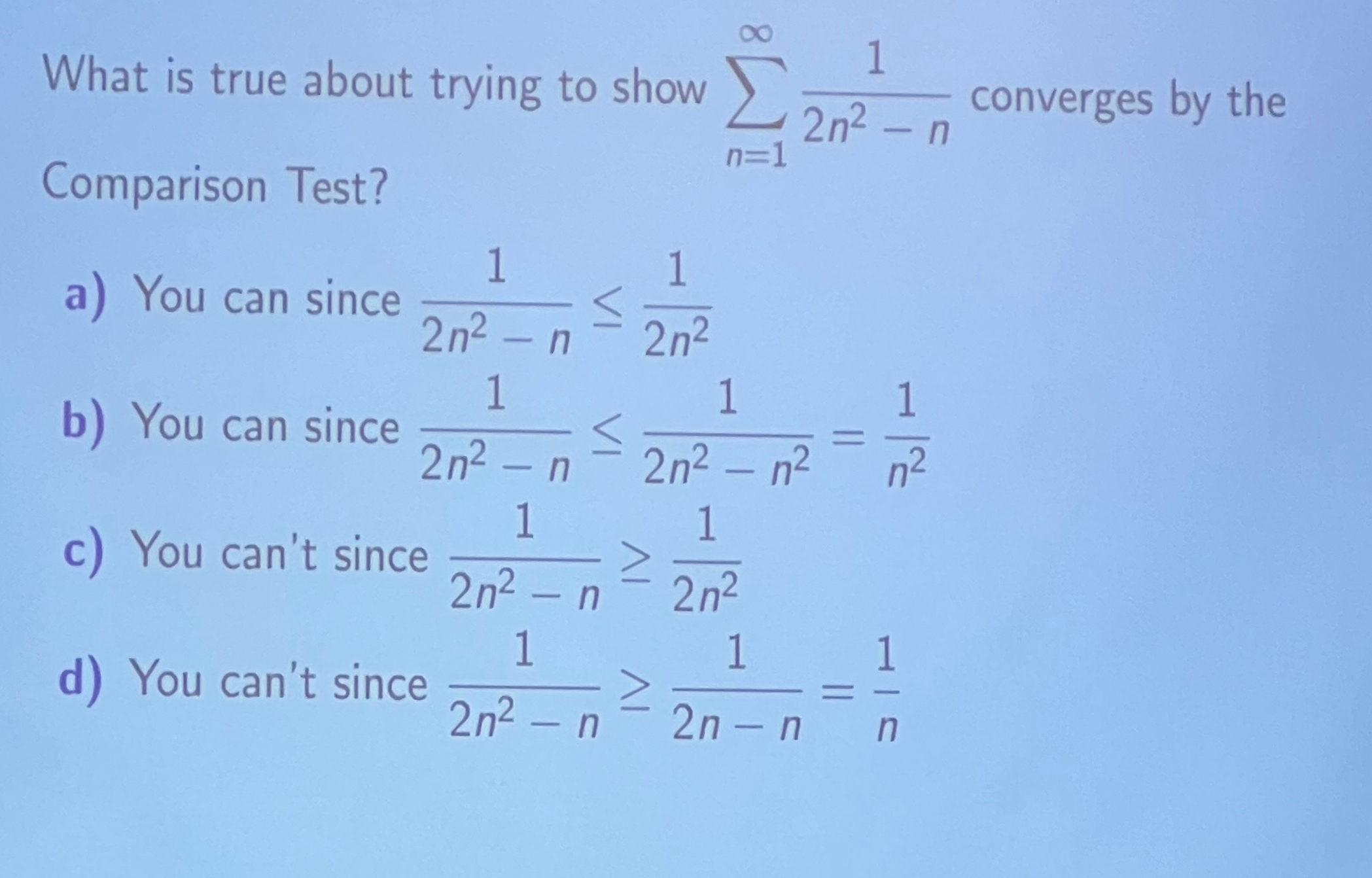 Solved What is true about trying to show ∑n=1∞12n2-n | Chegg.com