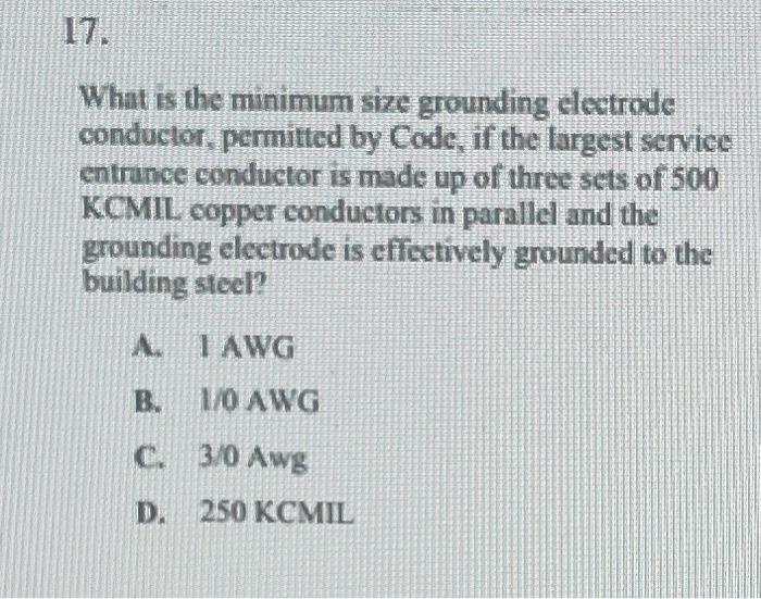 Solved 17. What is the minimum size grounding electrode | Chegg.com