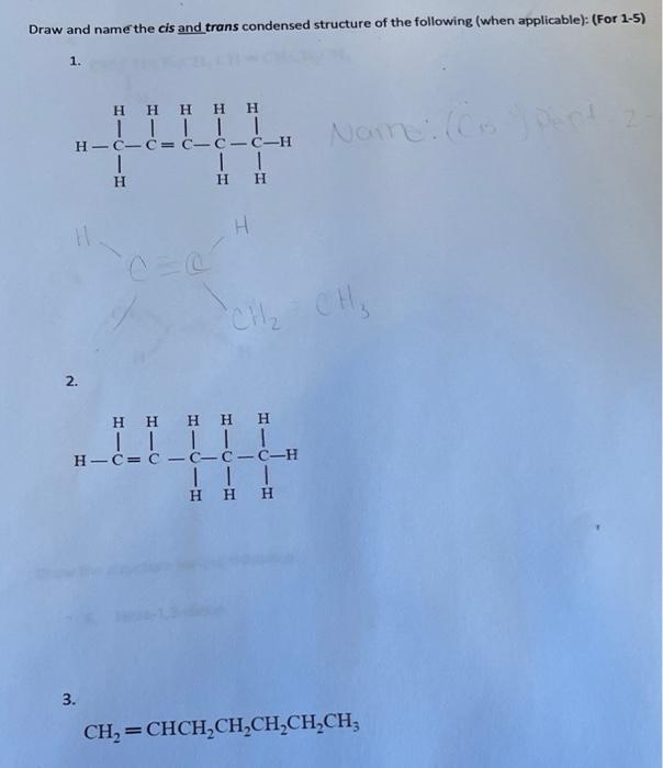 Solved Draw and name the cis and trans condensed structure | Chegg.com