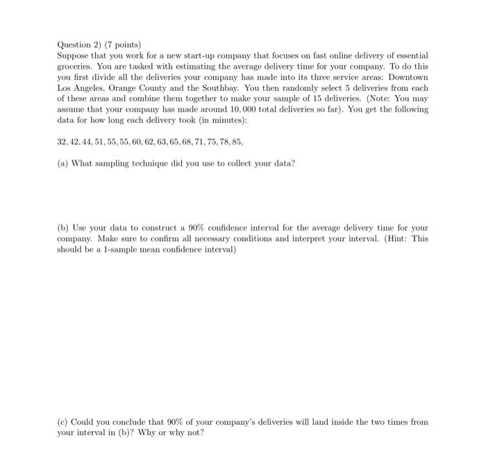 Solved Question 2) (7 points) Suppose that you work for a | Chegg.com