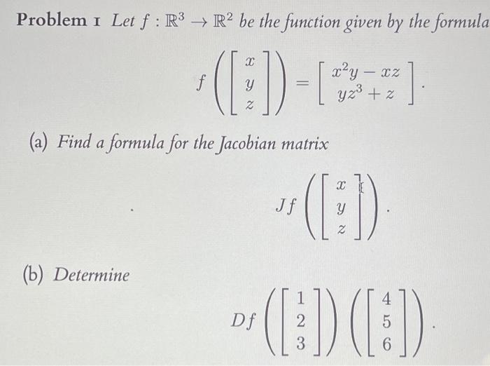 Solved Problem I Let F R3→r2 Be The Function Given By The