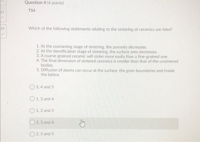 Solved Question 4 (4 points) TS4 21 24 Which of the | Chegg.com