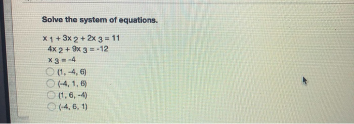 Solved Solve the system of equations. X 1 + 3x 2 + 2x 3 = 11 | Chegg.com