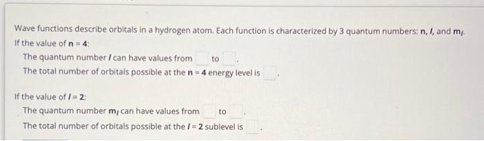 Solved Wave functions describe orbitals in a hydrogen atom. | Chegg.com