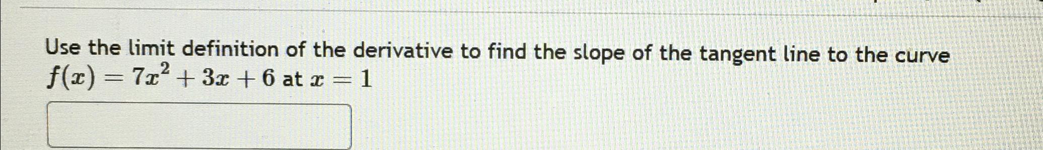 use definition of derivative to find slope of tangent line