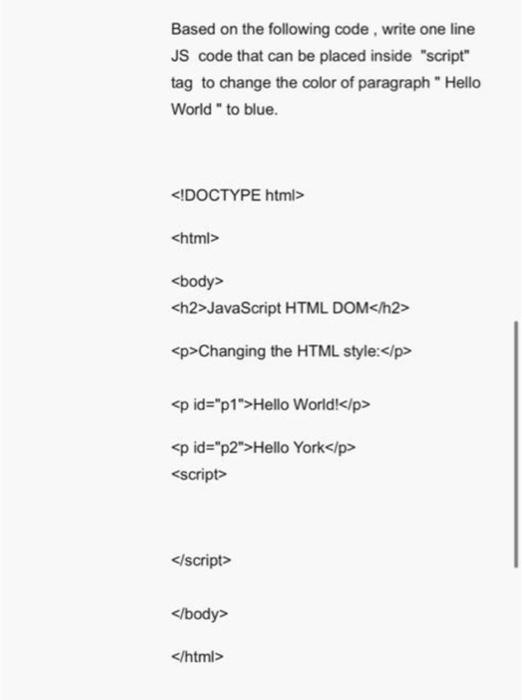 Solved Based on the following code, write one line JS code | Chegg.com