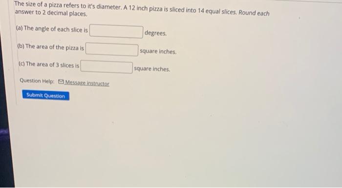 Solved The size of a pizza refers to it's diameter. A 12 | Chegg.com
