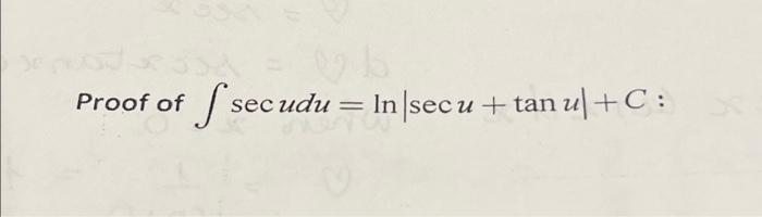 Solved ∫secudu=ln∣secu+tanu∣+C: | Chegg.com