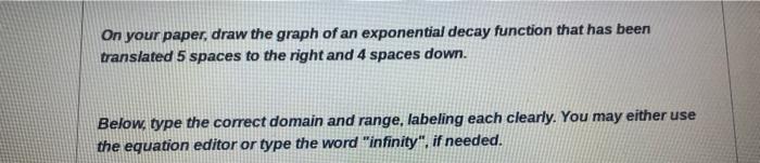 Solved On your paper, draw the graph of an exponential decay | Chegg.com