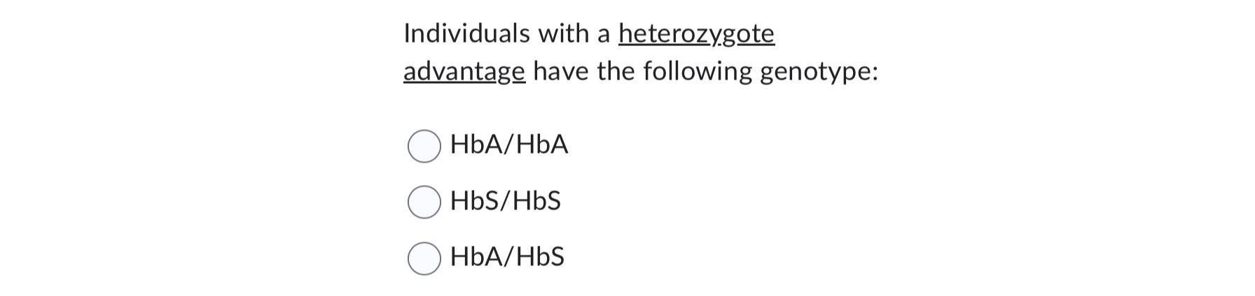 Solved Which Individuals With A Heterozygote Advantage Have | Chegg.com