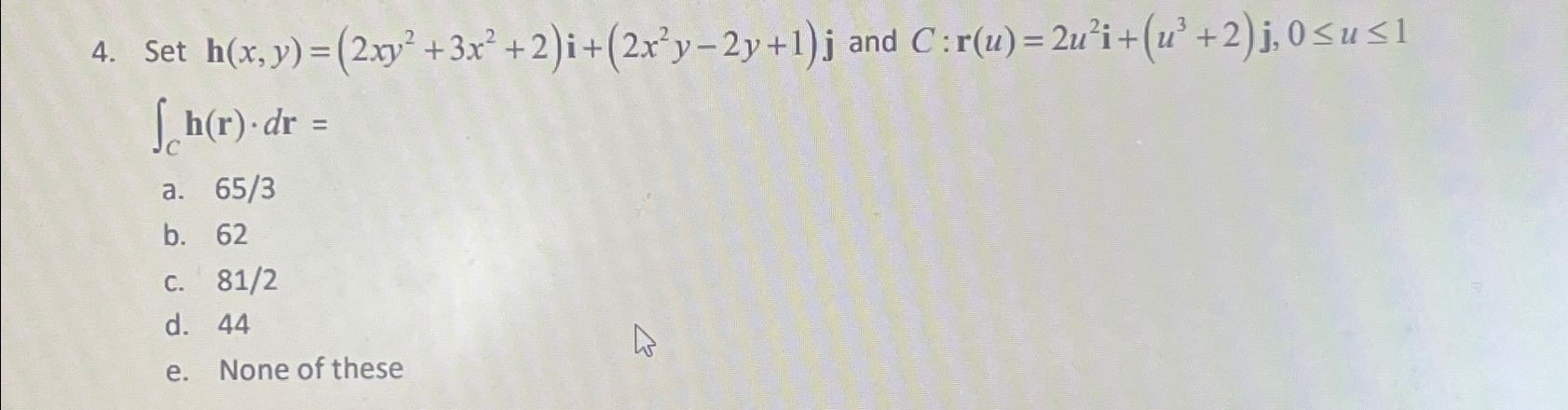 Solved Set h(x,y)=(2xy2+3x2+2)i+(2x2y-2y+1)j ﻿and | Chegg.com