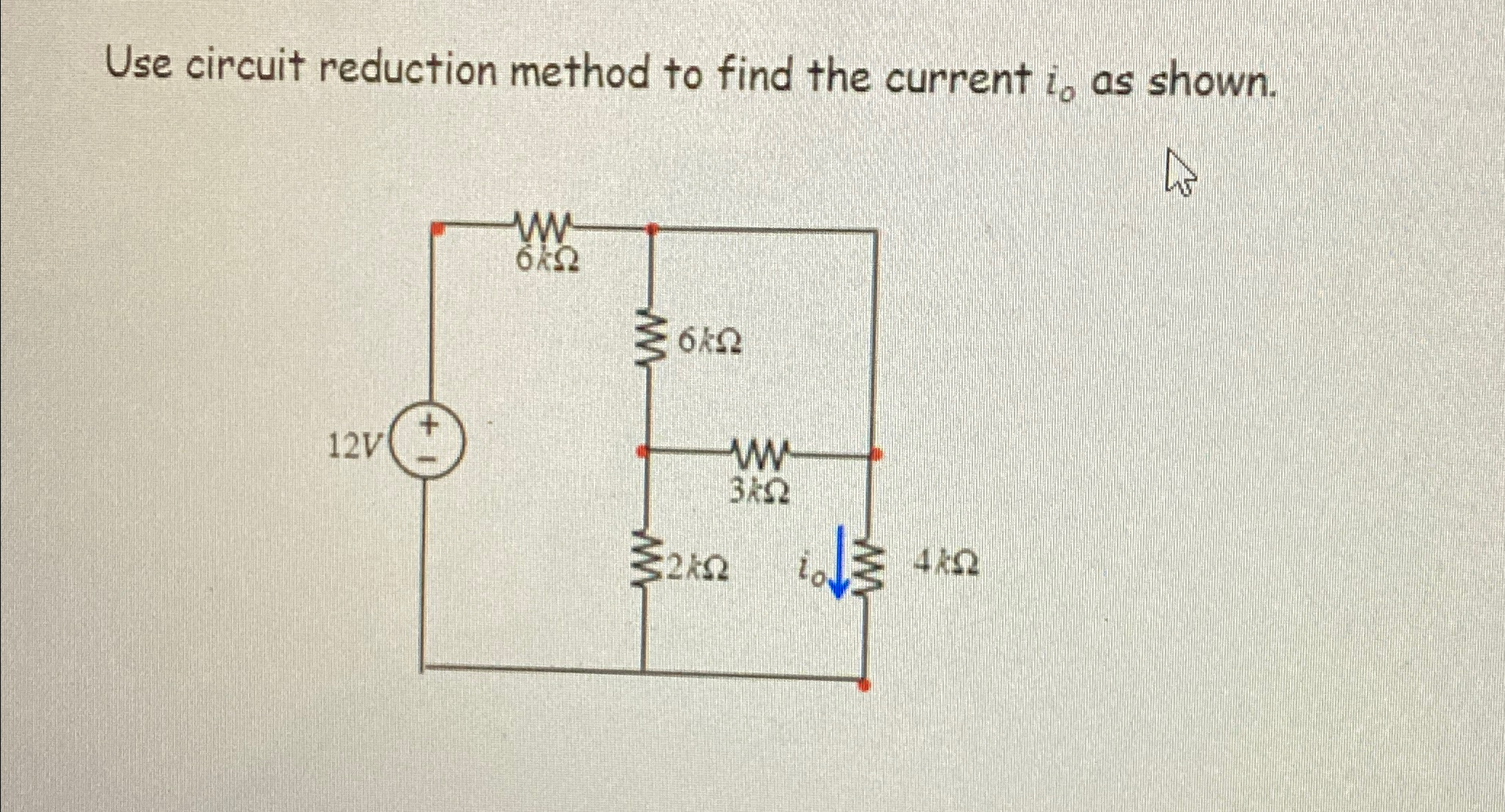 Solved Use circuit reduction method to find the current i0 | Chegg.com