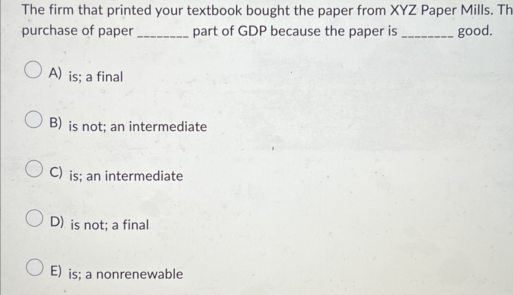Solved The firm that printed your textbook bought the paper | Chegg.com