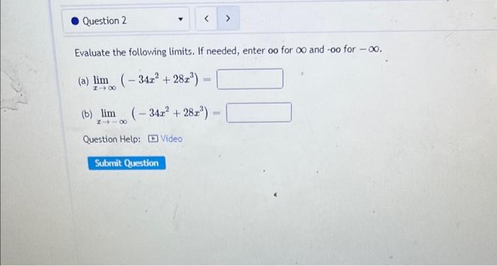 Solved Evaluate the following limits. If needed, enter oo | Chegg.com