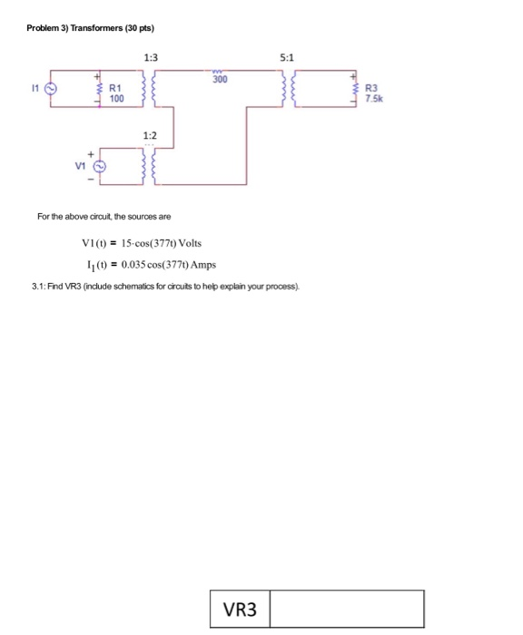 Solved Problem 3) Transformers (30 pts) www For the above | Chegg.com